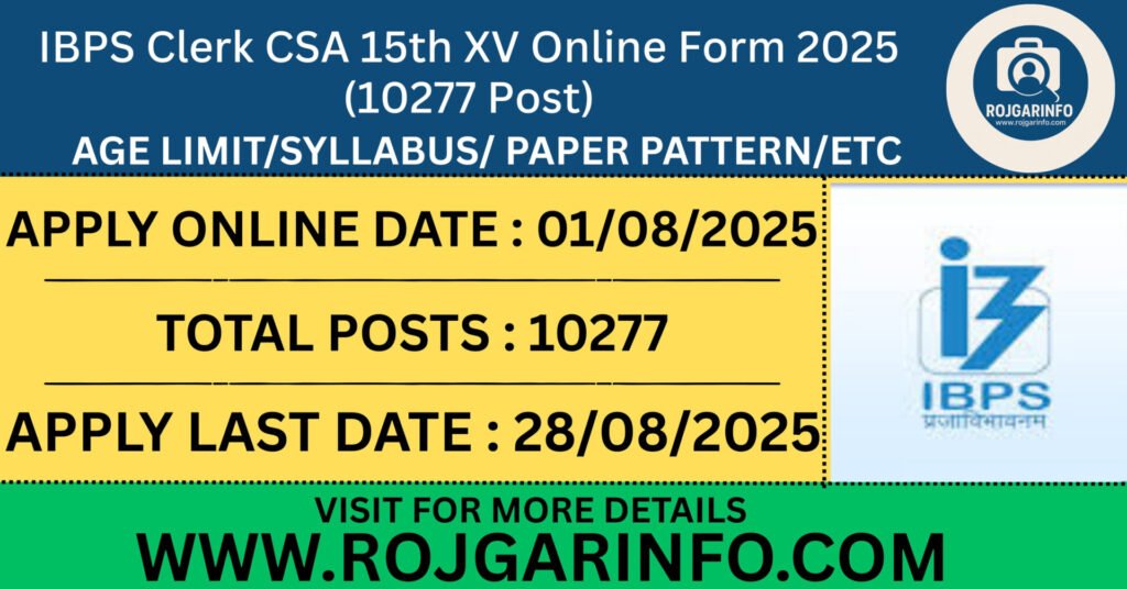 IBPS Clerk CSA 15th XV Online Form 2025